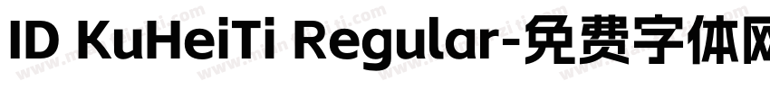 ID KuHeiTi Regular字体转换
